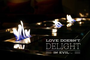 doesn't delight evil