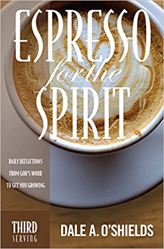 Espresso for the Spirit, Third Serving