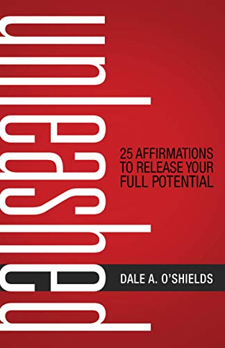 Unleashed: 25 Affirmations to Release Your Full Potential